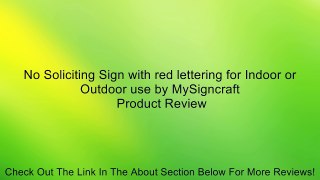 No Soliciting Sign with red lettering for Indoor or Outdoor use by MySigncraft Review