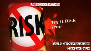 Bulletproof Athlete Review (Newst 2014 eBook Review)