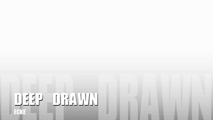 Deep Drawn - Ecke