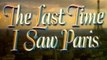 The Last Time I Saw Paris (1954) - Elizabeth Taylor, Van Johnson