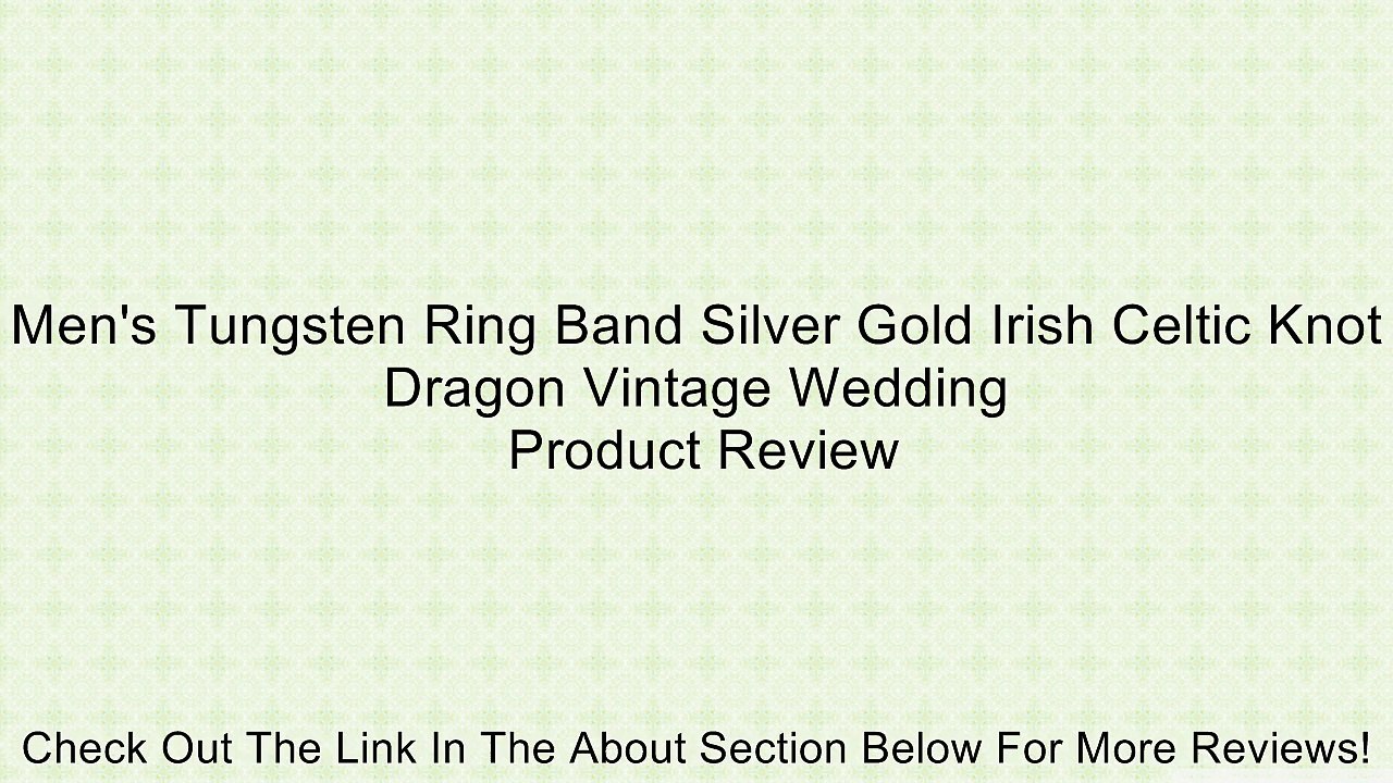Men's Tungsten Ring Band Silver Gold Irish Celtic Knot Dragon Vintage Wedding Review