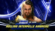 AB1 SMACKDOWN ROLLINS INTERPELLE AMBROSE