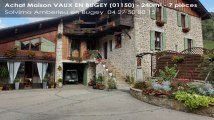 A vendre - maison - VAUX EN BUGEY (01150) - 7 pièces - 240m²