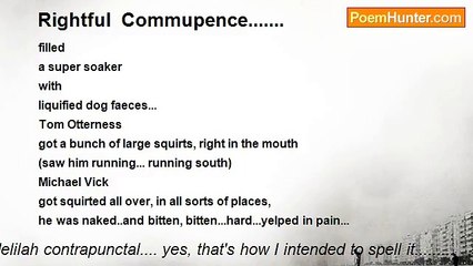 delilah contrapunctal.... yes, that's how I intended to spell it......... - Rightful  Commupence.......