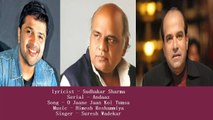 Sudhakar Sharma - Andaaz T.V Serial - Song - O Jaane Jaan Koi Tumsa - Singer - Suresh Wadekar