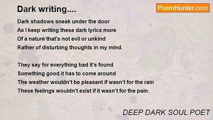 DEEP DARK SOUL POET - Dark writing....