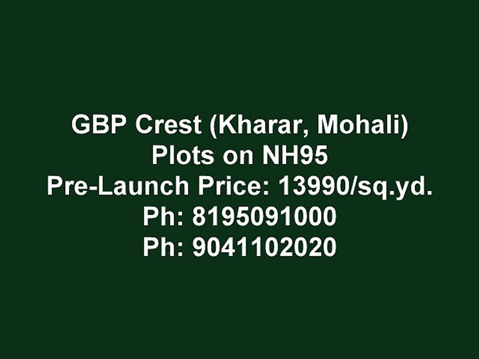 GBP Crest (Plot in Kharar, Mohali) 8195091000