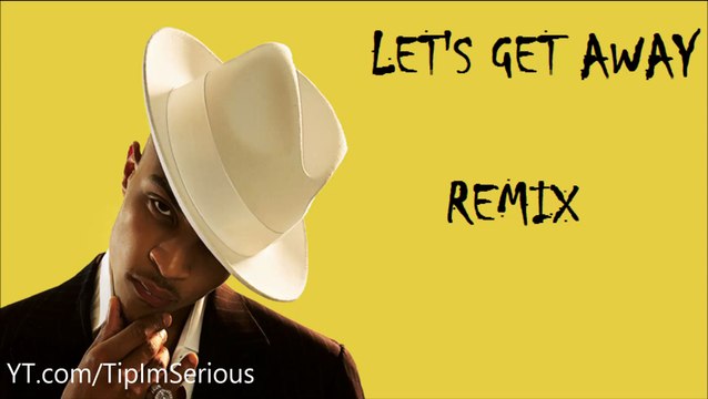 T.I. feat. Xtaci - Let's Get Away (Remix)