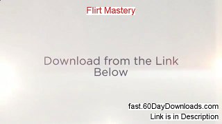 Flirt Mastery 2013, will it work (and my review)
