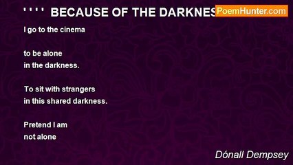 Dónall Dempsey - ' ' ' '  BECAUSE OF THE DARKNESS