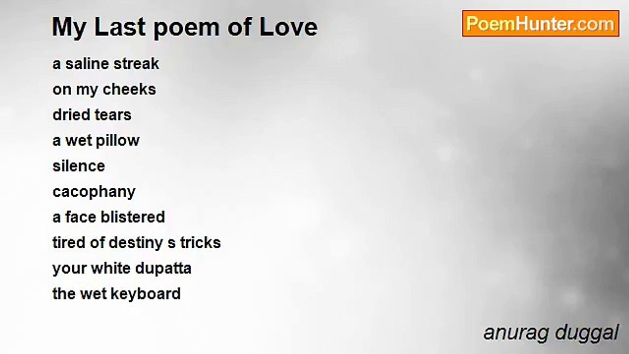 anurag duggal - My Last poem of Love