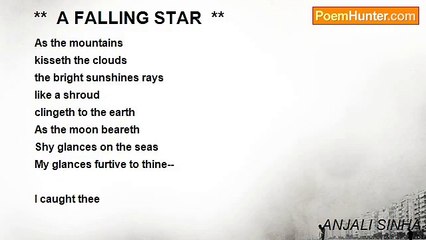 ANJALI SINHA - **  A FALLING STAR  **