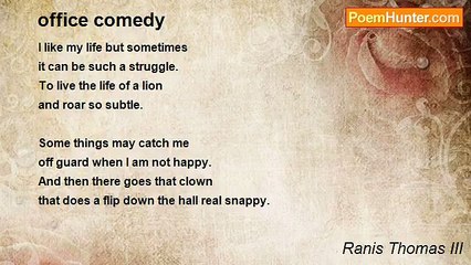 Ranis Thomas III - office comedy