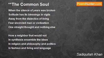 Sadiqullah Khan - **The Common Soul