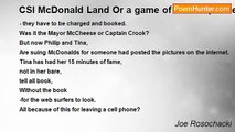 Joe Rosochacki - CSI McDonald Land Or a game of “Clue” (in the background is music by The Who and who was hated by a Dettloff named Sue