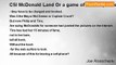 Joe Rosochacki - CSI McDonald Land Or a game of “Clue” (in the background is music by The Who and who was hated by a Dettloff named Sue