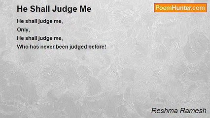Reshma Ramesh - He Shall Judge Me