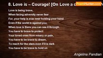 Angelina Pandian - 8. Love is – Courage! [On Love a collection of Poems]