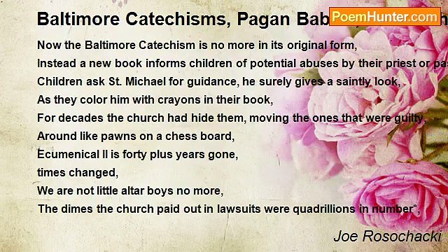 Joe Rosochacki - Baltimore Catechisms, Pagan Babies, and Bishops Captured by Pawns