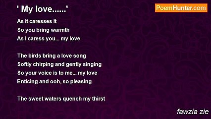 fawzia zie - ' My love......'