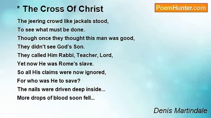 Denis Martindale - * The Cross Of Christ
