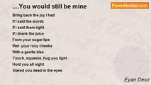 Eyan Desir - ....You would still be mine