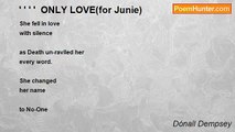 Dónall Dempsey - ' ' ' '  ONLY LOVE(for Junie)