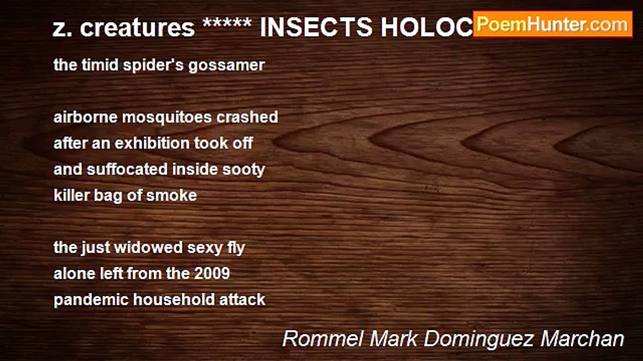 Rommel Mark Dominguez Marchan - z. creatures ***** INSECTS HOLOCAUST