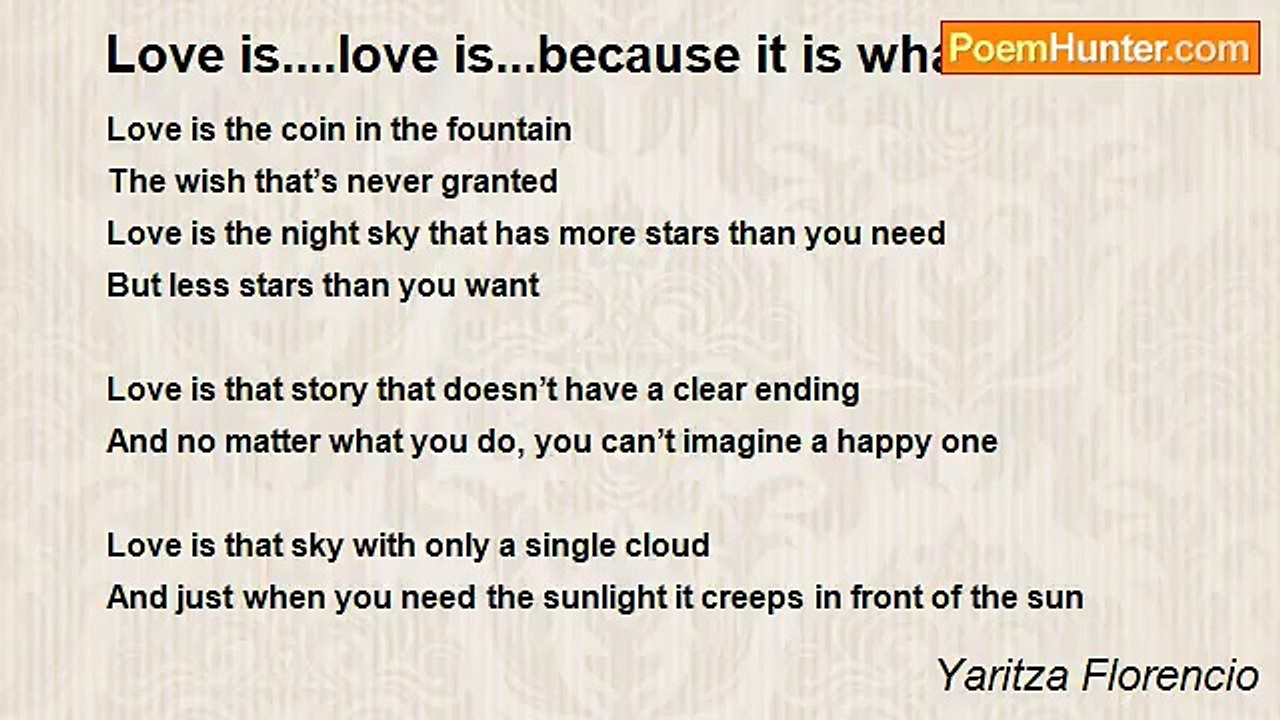 Yaritza Florencio - Love is....love is...because it is what love is