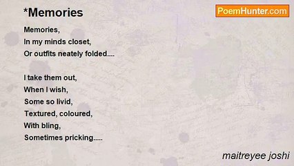 maitreyee joshi - *Memories