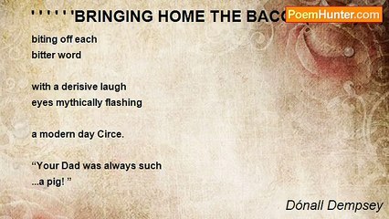 Dónall Dempsey - ' ' ' ' ' 'BRINGING HOME THE BACON(for Bryan)