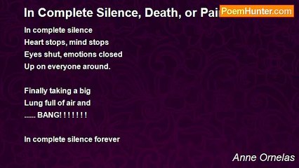 Anne Ornelas - In Complete Silence, Death, or Painless