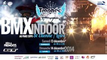 Live 19ème BMX Indoor de St-Etienne 2014