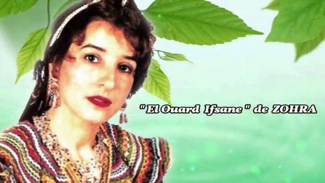 Ouardia Aissaoui (El Ouard Ifsane) de Zohra / live 2011 (Nostalgies Berbères)