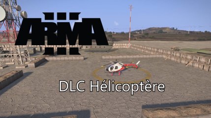 Arma 3 DLC Helicoptère