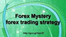 Forex Mystery forex trading strategy