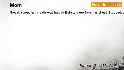Joanne (LULU) Walker - Mom