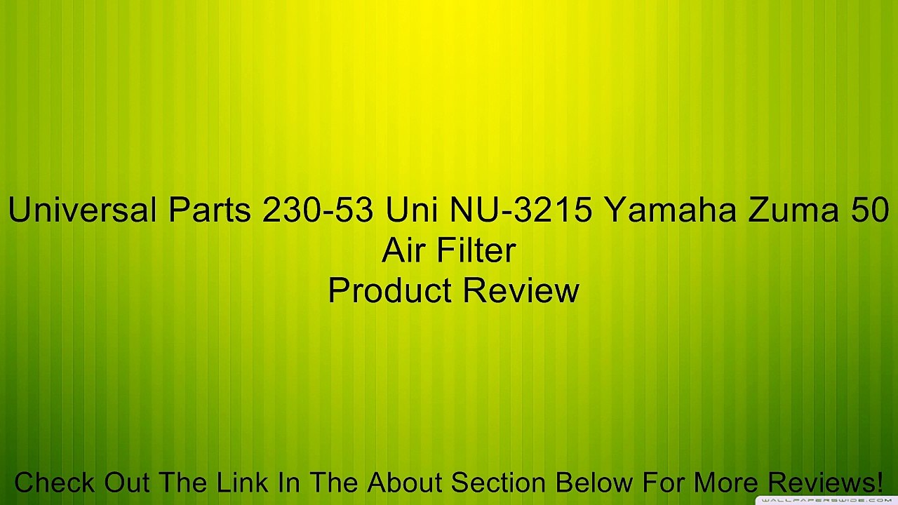 Universal Parts 230-53 Uni NU-3215 Yamaha Zuma 50 Air Filter Review