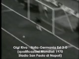 Gigi Riva - Italia-Ddr 3-0 - Qualificazioni Mondiali 1970