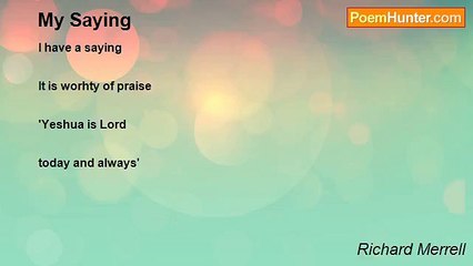 Richard Merrell - My Saying