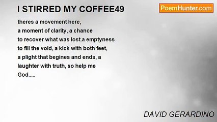 DAVID GERARDINO - I STIRRED MY COFFEE49