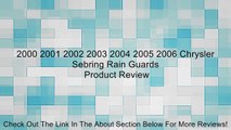 2000 2001 2002 2003 2004 2005 2006 Chrysler Sebring Rain Guards Review