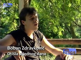 Boban Zdravkovic - Otisla si jednog dana - (Official video)