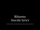 Rihanna Suicide Lyrics 360P _ Rihanna Best Songs