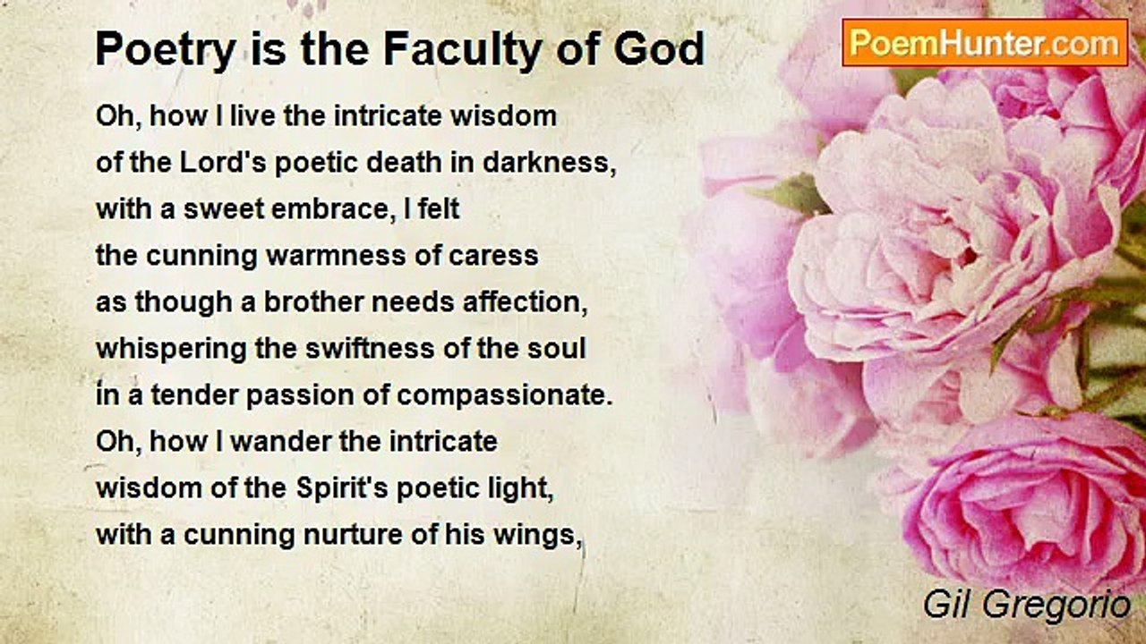 Gil Gregorio - Poetry is the Faculty of God