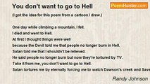 Randy Johnson - You don't want to go to Hell