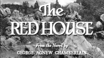 The Red House (1947) [HD] - Edward G. Robinson, Lon McCallister.  Drama | Film-Noir | Mystery