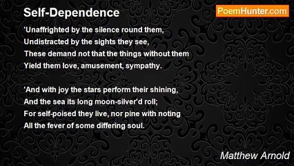 Matthew Arnold - Self-Dependence