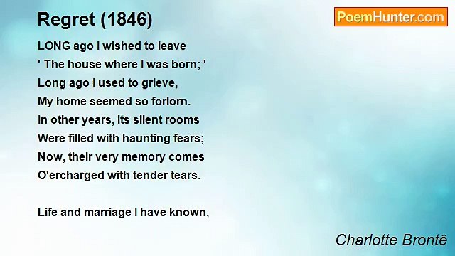 Charlotte Brontë - Regret (1846)