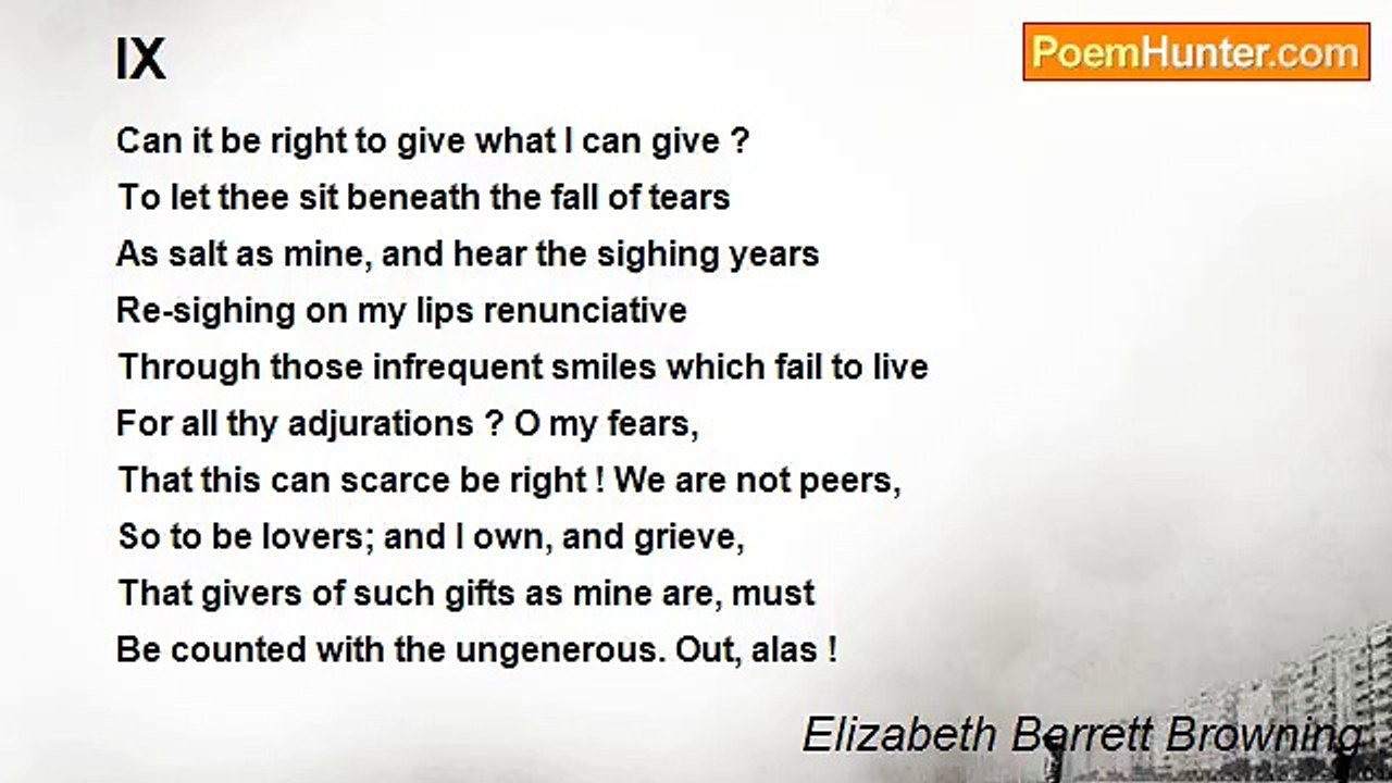 Elizabeth Barrett Browning - IX